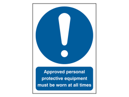 "Approved Personal Protective" Mandatory Site Safety Sign